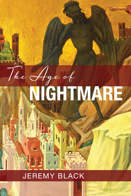 The Age of Nightmare - Jeremy Black