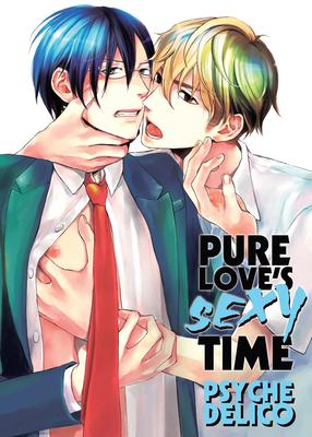 Pure Love's Sexy Time Vol 1 - Psyche Delico