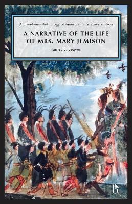 A Narrative of the Life of Mrs. Mary Jemison - James E. Seaver