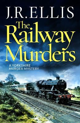 The Railway Murders - J. R. Ellis