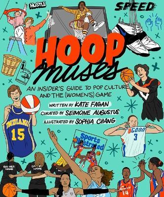 Hoop Muses: An Insider's Guide to Pop Culture and the (Women's) Game - Seimone Augustus