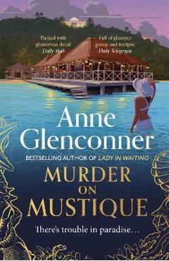 Poza produsului Murder on Mustique - Anne Glenconner