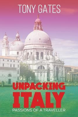 Unpacking Italy - Tony Gates