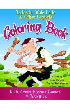 Poza produsului Yule Lads & Other Legends Coloring Book: Icelandic Legends Activity Book - Jessica Krumaluf