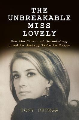 The Unbreakable Miss Lovely: How the Church of Scientology tried to destroy Paulette Cooper - Tony Ortega