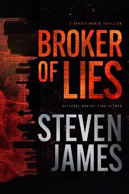 Broker of Lies - Steven James