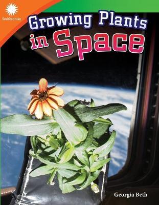 Growing Plants in Space - Heidi Fielder