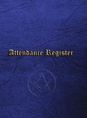Masonic Attendance Register: Craft Signature Book - Steve Foster