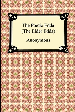 The Poetic Edda (the Elder Edda) - Anonymous