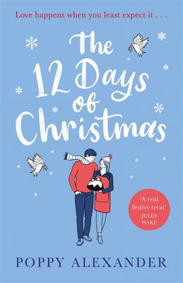 The 12 Days of Christmas - Poppy Alexander