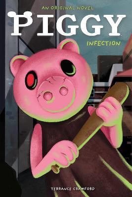 Infected: An Afk Book (Piggy Original Novel) - Terrance Crawford