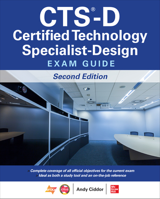 Coperta cărții 'Cts-D Certified Technology Specialist-Design Exam Guide, Second Edition - Andy Ciddor'