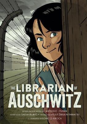 The Librarian of Auschwitz: The Graphic Novel - Salva Rubio