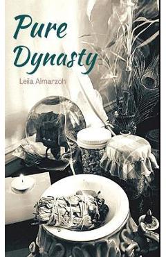 Pure Dynasty - Leila Almarzoh