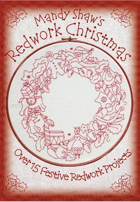 Mandy Shaw's Redwork Christmas - Mandy Shaw