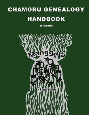 CHamoru Genealogy Handbook - Bernard Punzalan