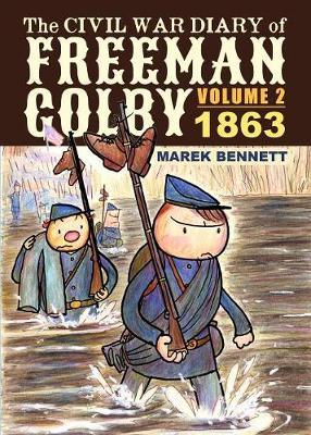 The Civil War Diary of Freeman Colby, Volume 2: 1863 - Marek Bennett