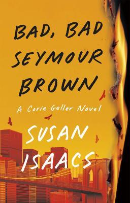Bad, Bad Seymour Brown - Susan Isaacs