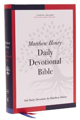 Nkjv, Matthew Henry Daily Devotional Bible, Hardcover, Red Letter, Comfort Print: 366 Daily Devotions by Matthew Henry - Thomas Nelson