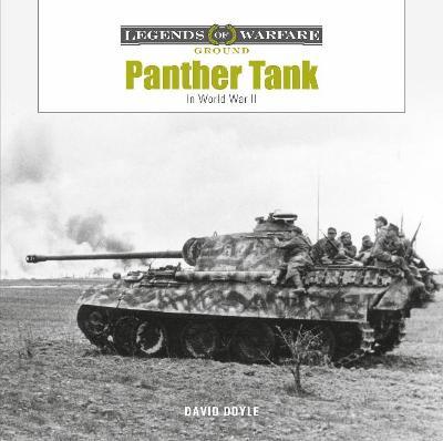 Panther Tank: The Panzerkampfwagen V in World War II - David Doyle