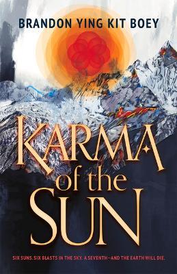 Karma of the Sun - Brandon Ying Kit Boey