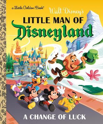 Little Man of Disneyland: A Change of Luck (Disney Classic) - Nick Balian