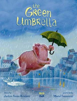 The Green Umbrella - Jackie Azúa Kramer
