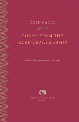 Poems from the Guru Granth Sahib - Guru Nanak