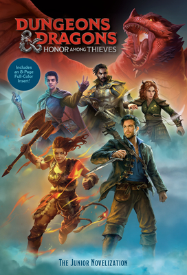Dungeons & Dragons: Honor Among Thieves: The Junior Novelization (Dungeons & Dragons: Honor Among Thieves) - David Lewman