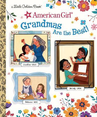 Grandmas Are the Best! (American Girl) - Rebecca Mallary