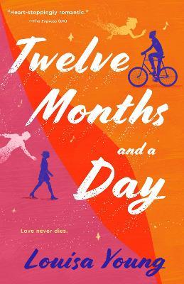 Twelve Months and a Day - Louisa Young