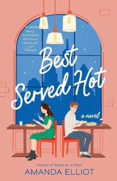 Best Served Hot - Amanda Elliot