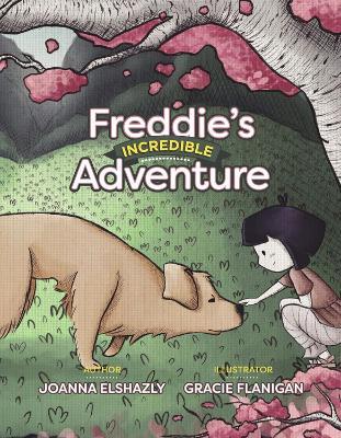 Freddie's Incredible Adventure - Joanna Elshazly
