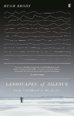Landscapes of Silence - Hugh Brody