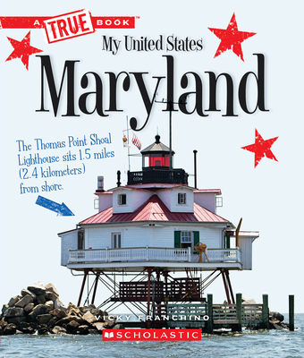 Maryland (a True Book: My United States) - Vicky Franchino