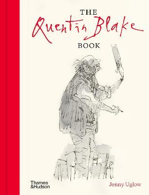 The Quentin Blake Book - Jenny Uglow