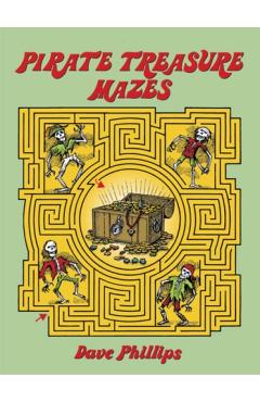 Pirate Treasure Mazes - Dave Phillips