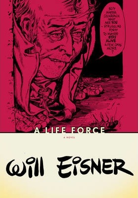 A Life Force - Will Eisner