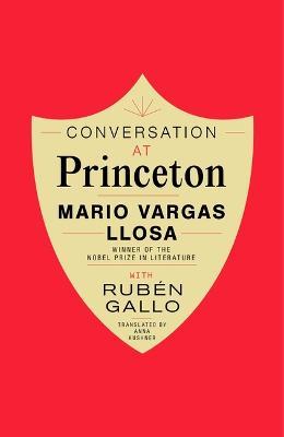 Conversation at Princeton - Mario Vargas Llosa
