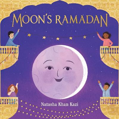 Moon's Ramadan - Natasha Khan Kazi