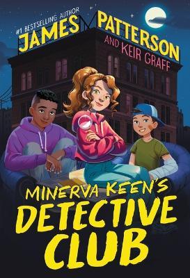 Minerva Keen's Detective Club - James Patterson