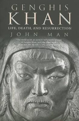 Genghis Khan: Life, Death, and Resurrection - John Man