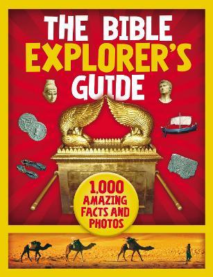 The Bible Explorer's Guide: 1,000 Amazing Facts and Photos - Nancy I. Sanders