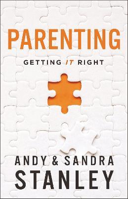 Parenting: Getting It Right - Andy Stanley