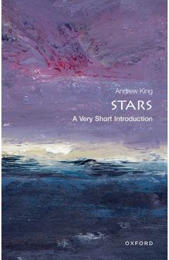 Stars: A Very Short Introduction - Andrew King