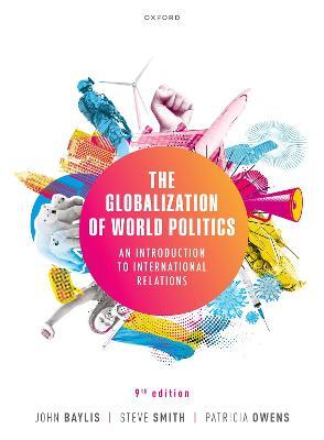 The Globalization of World Politics - Baylis
