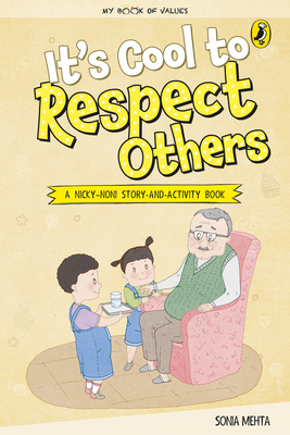 It's Cool to Respect Others (My Book of Values) - Sonia Mehta