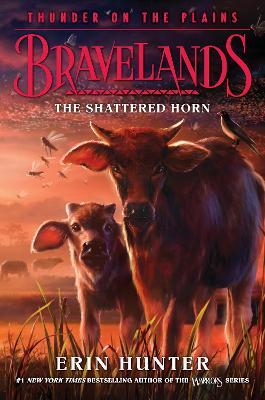 Bravelands: Thunder on the Plains #1: The Shattered Horn - Erin Hunter