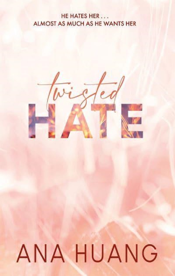 Twisted Hate. Twisted #3 - Ana Huang