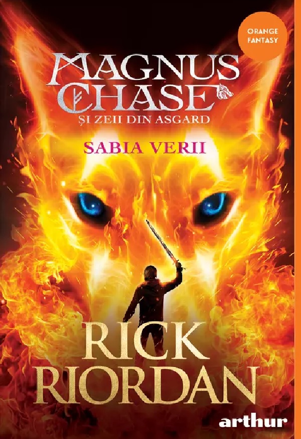 Magnus Chase si zeii din Asgard Vol.1. Sabia Verii - Rick Riordan